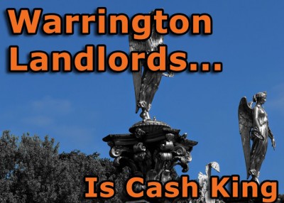 Is cash king in the world of property investment in Warrington?