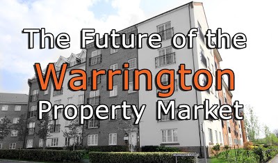 The Future of the Warrington Property Market