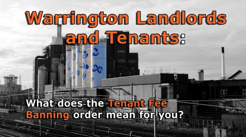 Warrington Landlords and Tenants : What does the Tenant Fee Banning order mean for you?