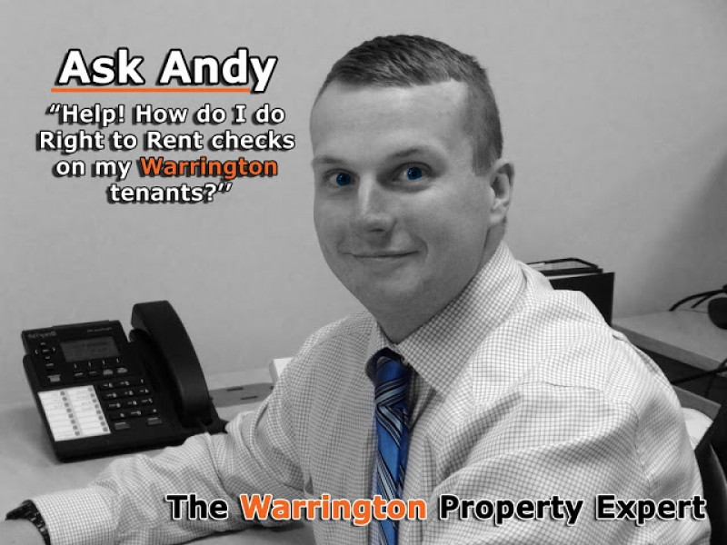 Ask Andy – ‘Help! How do I do Right to Rent checks on my Warrington tenants?’