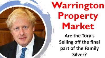 Are the Tory’s Selling Off the Final Part of the Family Silver? 6,729 Warrington Housing Association Households & the Right to Buy Their Homes